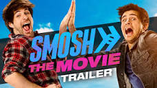 SMOSH: THE MOVIE (OFFICIAL TRAILER) - YouTube