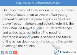 The day on which india got her independence after a long drawn struggle. Paragraph On Independence Day 100 150 200 250 To 300 Words For Kids Students And Children A Plus Topper