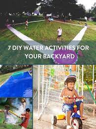 Roundup 7 Diy Water Activities For Your Backyard Backyard Water Fun Backyard Activities Summer Water Activities