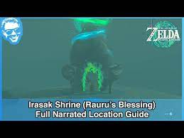 Irasak Shrine (Rauru's Blessing) - Full Narrated Location Guide - Tears of  the Kingdom - YouTube