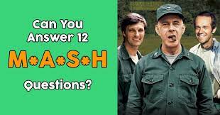We thought that those are … Can You Answer 12 M A S H Questions Quizpug