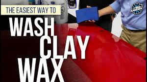 The Easiest Way To Wash Clay Wax The Rag Company Youtube