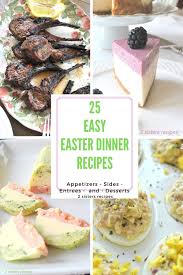 Easter is right around the corner! 25 Easy Easter Dinner Recipes 2 Sisters Recipes By Anna And Liz