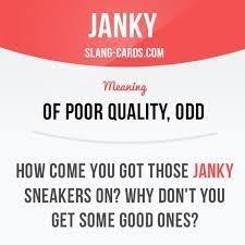 Janky Means Of Poor Quality Odd English Vocabulary Words English Words Learn English Words
