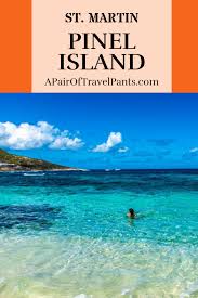 Things To Do On Pinel Island St Martin St Marteen Island St Maarten Beaches St Martin