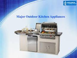 Powerful and easy to use. Ppt 5 Major Outdoor Kitchen Appliances Powerpoint Presentation Free Download Id 5286673