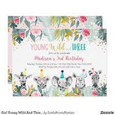 Girl Young Wild And Three Party Animal Birthday Invitation Zazzle Com In 2021 Animal Birthday Invitation Animal Party Wild Birthday Party