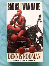 The best dennis rodman stories that espn's the last dance didn't include, from handing out $100 bills to ditching practice for the wcw and singing onstage with pearl jam, and much more. Dennis Rodman Bad As I Wanna Be Hobbies Toys Books Magazines Travel Holiday Guides On Carousell