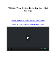 Whitney Wren Getting Fucked on Bed – Hot Sex Tape