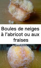 Boules De Neiges A L Abricot Ou Aux Fraises En 2020 Boule De Neige Boule Fraise