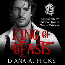 Amazon.com: King of Beasts: Beast Duet, Book 1 (Audible Audio Edition):  Diana A. Hicks, Marcio Catalano, Addison Barnes, HMG, Inc.: Audible Books &  Originals