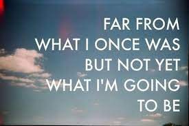 I M A Work In Progress Be Patient With Me And Just Love Me For What I Am In This Moment Inspirational Words Words Inspirational Quotes