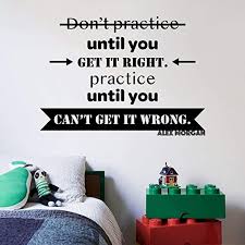 Practice until you can't get it wrong. Amazon Com Don T Practice Until You Get It Right Practice Until You Cant Get It Wrong Alex Morgan Quote Soccer Quotes Wall Sticker Vinyl Decal Home Decor For Girl Children Room Home
