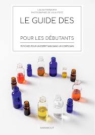 Un esprit pour commander, un corps pour exécuter, et les deux combinés dans. Amazon Fr Le Guide Des Huiles Essentielles Pour Les Debutants 70 Fiches Pour Un Esprit Sain Dans Un Corps Sain Butterworth Lisa Livres