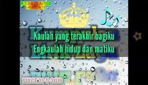 C g am em f c g f g tak ada sungguh tak ada em c seseorang yang bisa am f. Kaulah Yang Terakhir Bagiku Kumpulan Lirik Lagu