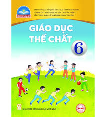S&aacute;ch gi&aacute;o khoa gi&aacute;o dục thể chất 6 (Ch&acirc;n trời s&aacute;ng tạo)