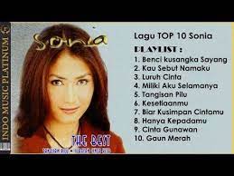 10 Lagu Sonia Paling Populer Hq Audio Youtube Lagu Lagu Terbaik Musik Baru
