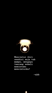 Mencintai diri sendiri mungkin tidak mudah tapi kamu harus tetap mencoba demi kebahagiaan. Mencintai Diri Sendiri Saja Aku Belum Bisa Mencintai Diri Sendiri Kata Kata Motivasi