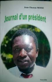 Journal d'un président de Jean-Thomas Moïse