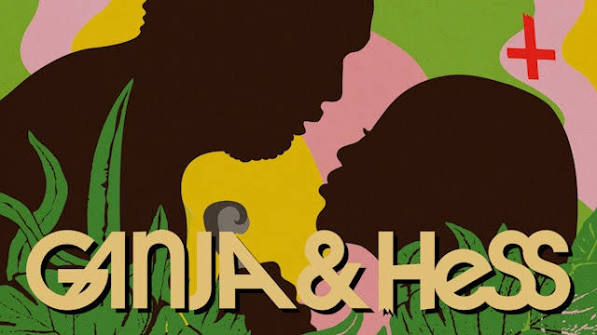 Ganja & Hess - Kino Film Collection