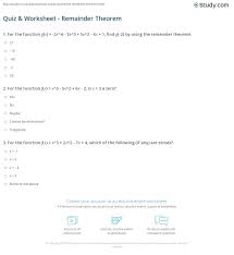 Number m raised to euler number of n will leave a remainder 1 when divided by n. Quiz Worksheet Remainder Theorem Study Com