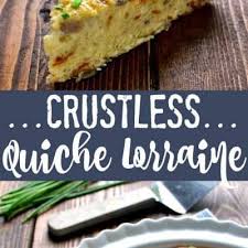 Crustless Quiche Lorraine Recipe Crustless Quiche Lorraine Quiche Lorraine Crustless Quiche