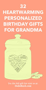 There are personalized gift ideas that are just as unique as your grandmother, as well as gifts for the grandmas who love to knit, garden, or snuggle up on the couch for a movie night. 32 Heartwarming Personalized Birthday Gifts For Grandma Dodo Burd