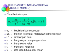 Untuk mengetahui keruncingan suatu distribusi ukuran yang sering digunakan. Statistik 1 Pertemuan 9 Ukuran Kemencengan Dan Keruncingan Ppt Download