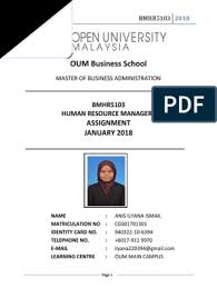 Open university malaysia (oum) is the 7th private university in malaysia opened in 2000. Bmhr5103 Assignment Performance Appraisal Recruitment