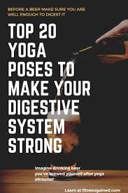 Enjoy Your Beer Only When You Can Yoga Poses For Digestion Yoga Poses How To Do Yoga