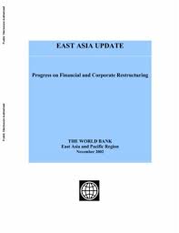 It aims at presenting the different ways of reasoning coming from the major financial theories of: Progress On Financial And Corporate Restructuring East Asia Update