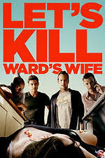 Let's Kill Ward's Wife' review by Jedidiah Rose • Letterboxd