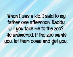 43.) someday i will find my prince but my daddy will always be my king. Funny Father S Day Quotes Text Image Quotes Quotereel
