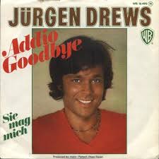 Find top songs and albums by jürgen drews including ein bett im kornfeld, wieder alles im griff maxi and more. Addio Goodbye Sie Mag Mich By Jurgen Drews Single Schlager Reviews Ratings Credits Song List Rate Your Music