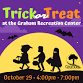 Trick or Treat at the Graham Recreation Center event image