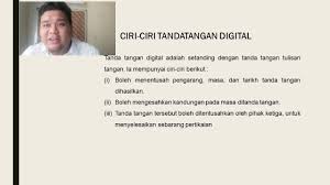 Tandatangan digital dah diiktiraf sah di malaysia sejak lebih 20 tahun lalu, iaitu melalui penggubalan akta tandatangan digital 1997. Contoh Kes Akta Tandatangan Digital 1997