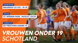 Ik twijfel wel heel erg of nederland wel doorgaat naar het ek. Oranje Onder 19 Speelt Vanavond De Belangrijke Wedstrijd Tegen Schotland Vrouwenvoetbalnederland