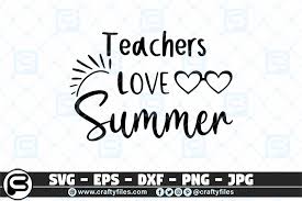 Download Teachers Love Summer Graphic By Crafty Files Creative Fabrica PSD Mockup Templates