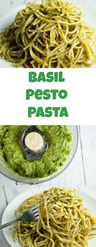 Easy Budget Friendly Basil Pesto Pasta Recipe Pesto Pasta Recipes Basil Pesto Pasta Basil Pesto Pasta Recipe