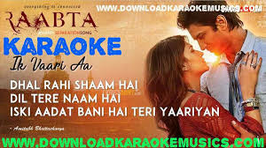 Ik Vaari Aa Song Karaoke Download Original Quality Arijit Singh Karaoke Songs Everything Is Connected