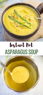 Vegan Instant Pot Asaparagus Soup Piping Pot Curry Asparagus Soup Healthy Instant Pot Recipes Cream Of Asparagus Soup