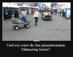 Für den tag der tage des mannes findest du hier die perfekten sprüche zum männertag. Und Wie Wirst Du Den Internationalen Mannertag Feiern Lustige Bilder Spruche Witze Echt Lustig