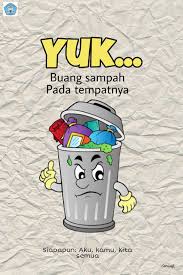 Maybe you would like to learn more about one of these? Poster Tentang Membuang Sampah Pada Tempatnya Gambar Poster