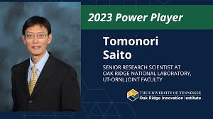 Power Player: Tomonori Saito – UT-Oak Ridge Innovation Institute
