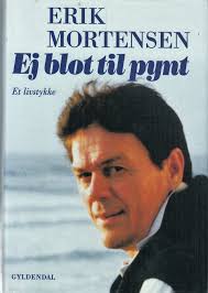 Få Ej blot til pynt af Mortensen, Erik