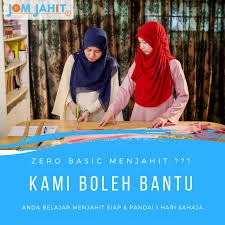 Cek di sini untuk kursus menjahit di jakarta. Kelas Jahit Siap Dan Pandai 1 Hari Sahaja