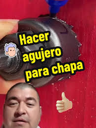 #Hacer agujero para chapa