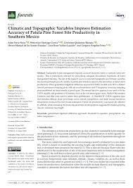 PDF) Climatic and Topographic Variables Improve Estimation Accuracy of  Patula Pine Forest Site Productivity in Southern Mexico