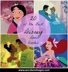 You probably grew up watching disney movies and simply enjoyed the stories and catchy music. Love Quotes Disney Movies Collection Of Inspiring Quotes Sayings Images Wordsonimages