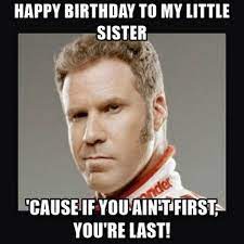 Check spelling or type a new query. 91 Happy Birthday Sister Memes For Your Sibling That Is Also A Friend